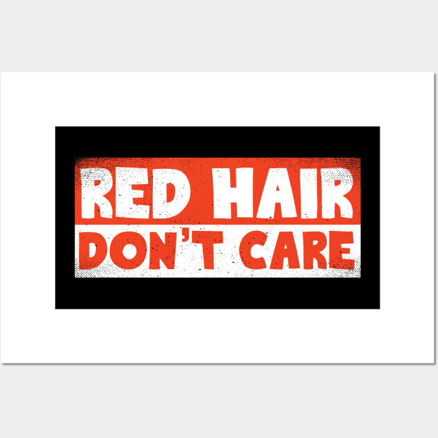 Red Hair Don't Care Wall Art by thingsandthings